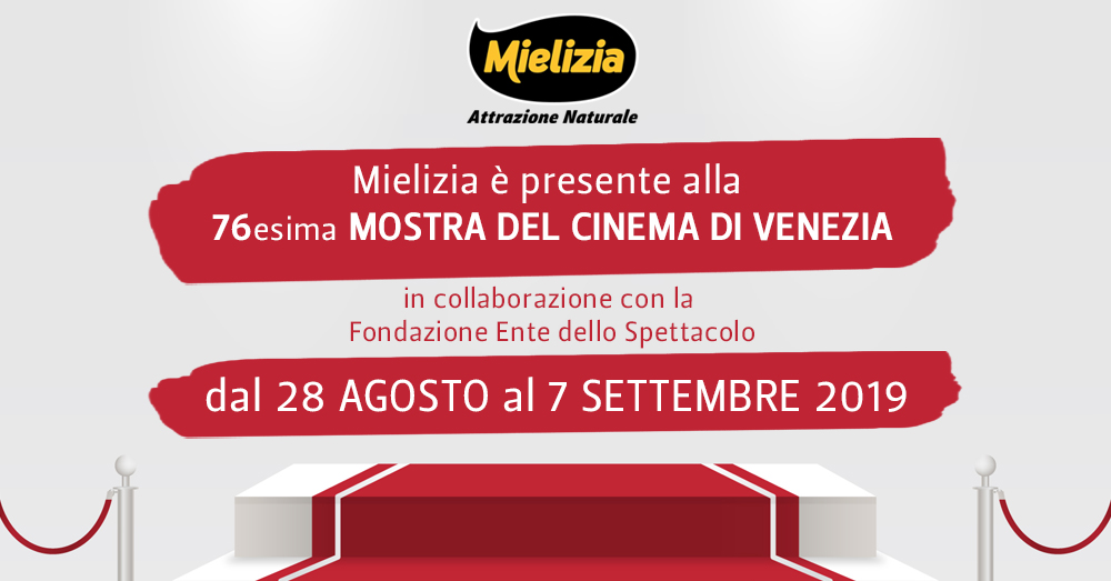 Mielizia - 76a edizione della Mostra Internazionale d’Arte Cinematografica della Biennale di Venezia 2019
